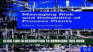 New Book Managing Risk and Reliability of Process Plants