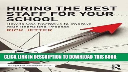 New Book Hiring the Best Staff for Your School: How to Use Narrative to Improve Your Recruiting