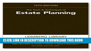 New Book The Tools   Techniques of Estate Planning, 15th Edition
