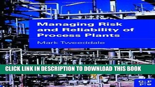 New Book Managing Risk and Reliability of Process Plants