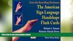 Big Deals  The American Sign Language Handshape Flash Cards Set I  Free Full Read Best Seller