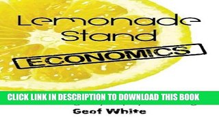 Collection Book Lemonade Stand Economics: A Refreshing Way to Pay for College