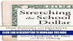 Collection Book Stretching the School Dollar: How Schools and Districts Can Save Money While