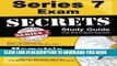 New Book Series 7 Exam Secrets Study Guide: Series 7 Test Review for the General Securities