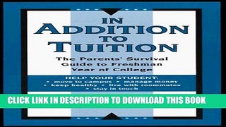 Collection Book In Addition to Tuition: The Parents  Survival Guide to Freshman Year of College