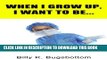 [PDF] When I Grow Up I Want To Be (Picture Book for Children aged 4 to 9) Popular Collection
