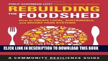 New Book Rebuilding the Foodshed: How to Create Local, Sustainable, and Secure Food Systems