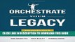 Collection Book Orchestrate Your Legacy: Advanced Tax   Legacy Planning Strategies