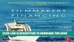 New Book Filmmakers and Financing: Business Plans for Independents (American Film Market Presents)
