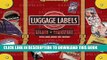 Collection Book Golden Age of Transport Luggage Labels: 20 Vintage Luggage Label Stickers (Travel