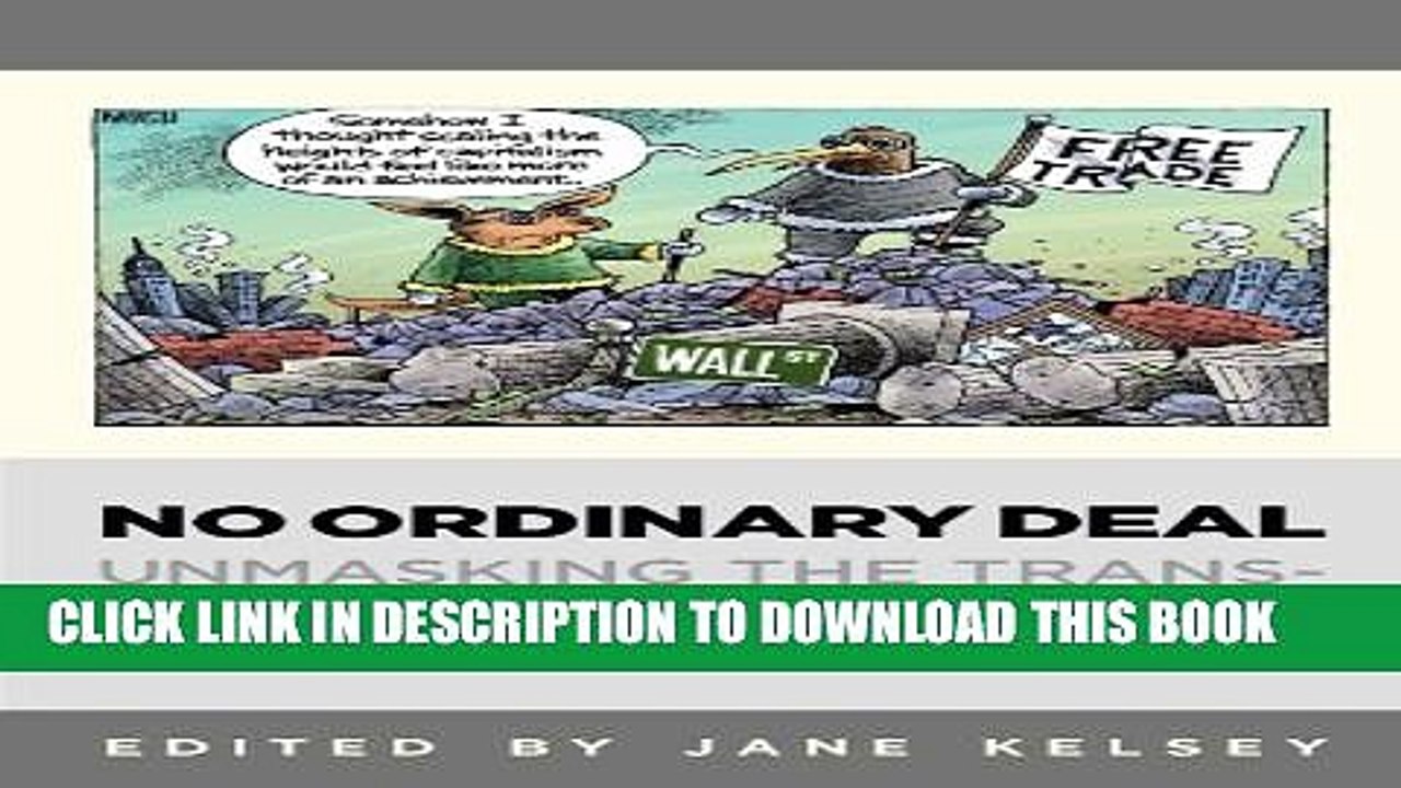 [PDF] No Ordinary Deal: Unmasking the Trans-Pacific Partnership Free Trade Agreement Popular Online