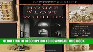 Collection Book House of Lost Worlds: Dinosaurs, Dynasties, and the Story of Life on Earth