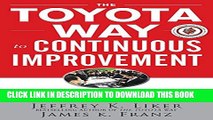 New Book The Toyota Way to Continuous Improvement:  Linking Strategy and Operational Excellence to