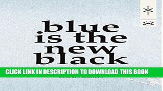 New Book Blue is the New Black: The 10 Step Guide to Developing and Producing a Fashion Collection