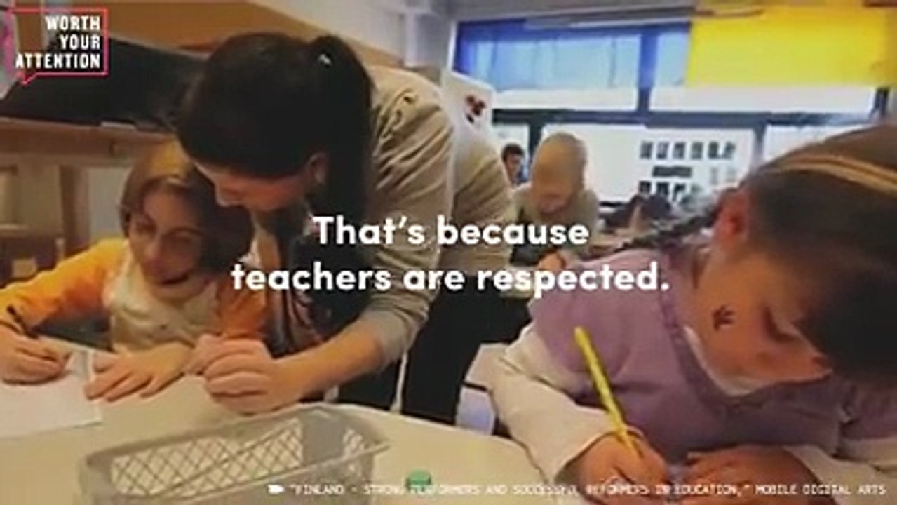 We Should Treat Our Teachers like Finland Does.