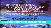 New Book Financial Management of Health Care Organizations: An Introduction to Fundamental Tools,