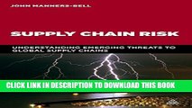 Collection Book Supply Chain Risk: Understanding Emerging Threats to Global Supply Chains