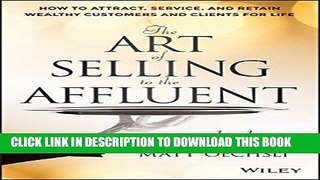 New Book The Art of Selling to the Affluent: How to Attract, Service, and Retain Wealthy Customers