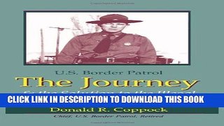 Collection Book The Journey: U.S. Border Patrol   The Solution To The Illegal Alien Problem