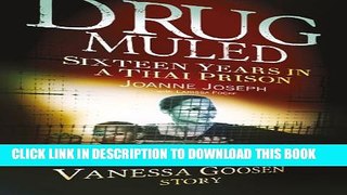 Collection Book Drug Muled: Sixteen Years in a Thai Prison: The Vanessa Goosen Story