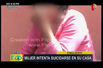 Chaclacayo: mujer intenta suicidarse en su casa