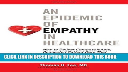 New Book An Epidemic of Empathy in Healthcare: How to Deliver Compassionate, Connected Patient