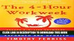 New Book The 4-Hour Workweek: Escape 9-5, Live Anywhere, and Join the New Rich