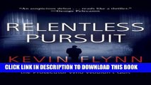 [PDF] Relentless Pursuit: A True Story of Family, Murder, and the Prosecutor Who Wouldn t Quit