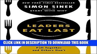 New Book Leaders Eat Last: Why Some Teams Pull Together and Others Donâ€™t