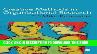New Book Creative Methods in Organizational Research (SAGE series in Management Research)