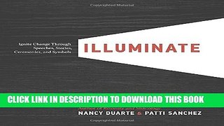 New Book Illuminate: Ignite Change Through Speeches, Stories, Ceremonies, and Symbols