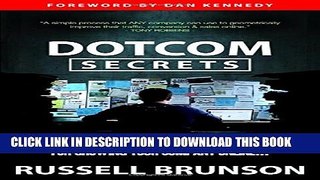 [PDF] DotCom Secrets: The Underground Playbook for Growing Your Company Online Full Online
