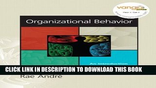 New Book Organizational Behavior: An Introduction to Your Life in Organizations