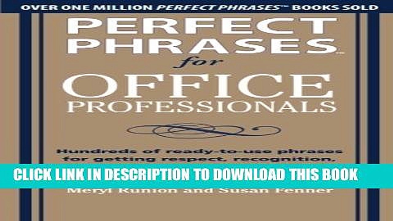 [PDF] Perfect Phrases for Office Professionals: Hundreds of ready-to-use phrases for getting