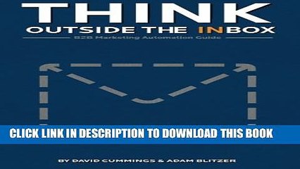[PDF] Think Outside the Inbox: The B2B Marketing Automation Guide Full Online