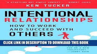 New Book Intentional Relationships: How to Work and Succeed With Others