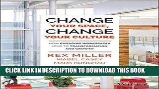 Collection Book Change Your Space, Change Your Culture: How Engaging Workspaces Lead to