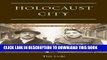 [PDF] Holocaust City: The Making of a Jewish Ghetto Full Online