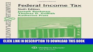 [PDF] Examples   Explanations: Federal Income Taxation, 6th Edition Full Online