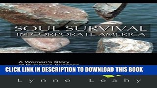 [PDF] Soul Survival in Corporate America: A Woman s Story of Business Success and Inner Peace