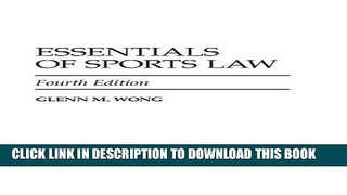 [PDF] Essentials of Sports Law, 4th Edition Popular Colection