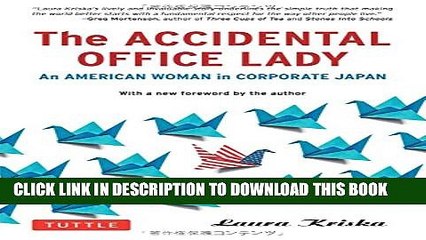 [PDF] The Accidental Office Lady: An American Woman in Corporate Japan Full Online