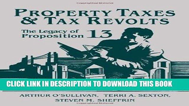 [PDF] Property Taxes and Tax Revolts: The Legacy of Proposition 13 Full Online