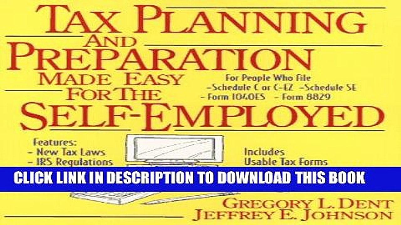 [PDF] Tax Planning and Preparation Made Easy for the Self-Employed Full Colection