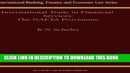 [PDF] International Trade in Financial Services: The NAFTA Provisions (International Banking,