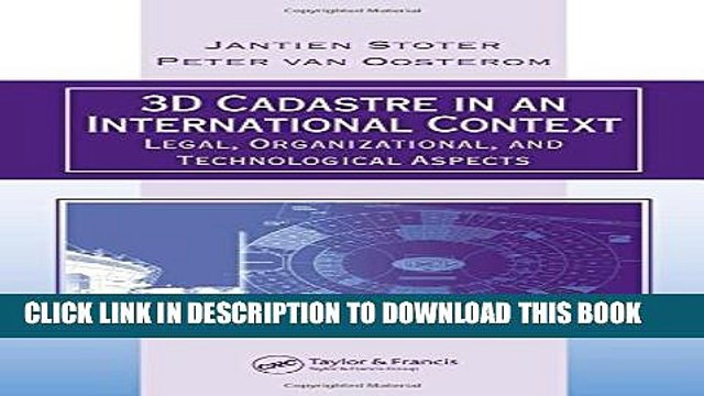 [PDF] 3D Cadastre in an International Context: Legal, Organizational, and Technological Aspects