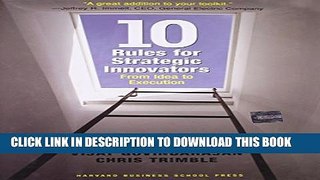 [PDF] Ten Rules for Strategic Innovators: From Idea to Execution Popular Colection
