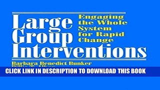 [PDF] Large Group Interventions: Engaging the Whole System for Rapid Change Popular Online