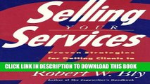 [PDF] Selling Your Services: Proven Strategies For Getting Clients To Hire You (Or Your Firm) Full