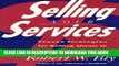 [PDF] Selling Your Services: Proven Strategies For Getting Clients To Hire You (Or Your Firm) Full